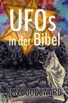 Außerirdische, Außerirdische, ET, Offenbarung, Alien-DNA, Ufo-Begegnungen, Entführung durch Auße - UFOs in der Bibel