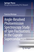 Springer Theses- Angle-Resolved Photoemission Spectroscopy Study of Spin Fluctuations in the Cuprate Superconductors