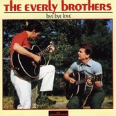 The Everly Brothers - Bye bye love