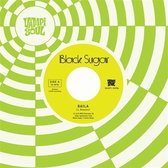 Black Sugar - Baila (7" Vinyl Single)