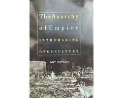 Omslag van The Anarchy of Empire in the Making of US Culture