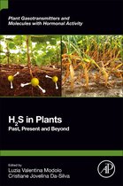 PLANT GASOTRANSMITTERS AND MOLECULES WITH HORMONAL ACTIVITY - H2S in Plants