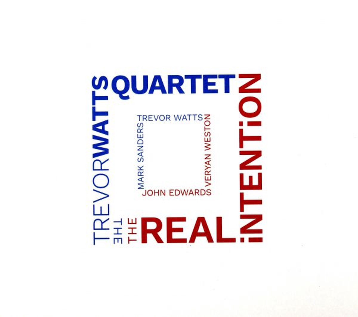 The Trevor Watts Quartet: The Real Intention [CD]