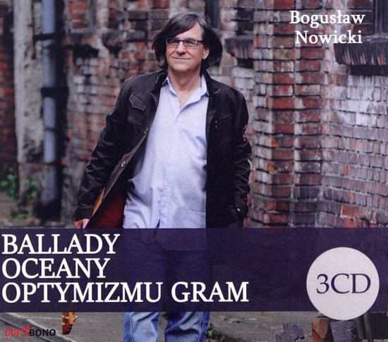 Bogusław Nowicki: Ballady, Oceany, Optymizmu Gram [3CD]