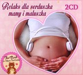 Relaks Dla Serduszka Mamy i Maluszka Cz. 2 [2CD]