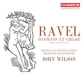 Sinfonia Of London, John Wilson - Ravel Daphnis Et Chloé (Complete Ballet) (Super Audio CD)