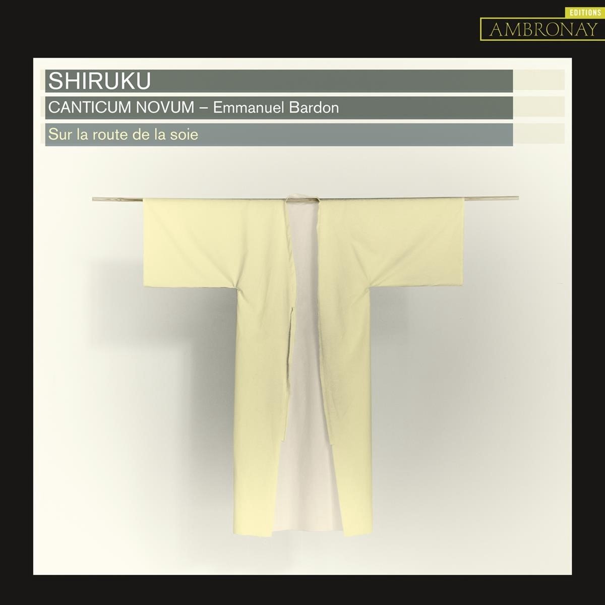 Canticum Novum, Emmanuel Bardon - Shiruku (CD)