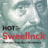 Hot - Sweelinck Jazz From The 17th Century (CD)