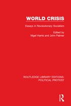 Routledge Library Editions: Political Protest- World Crisis