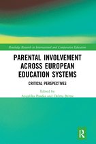 Routledge Research in International and Comparative Education- Parental Involvement Across European Education Systems