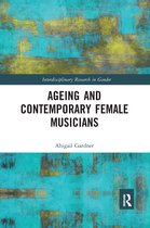 Interdisciplinary Research in Gender- Ageing and Contemporary Female Musicians
