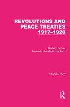 Routledge Library Editions: Revolution- Revolutions and Peace Treaties 1917–1920