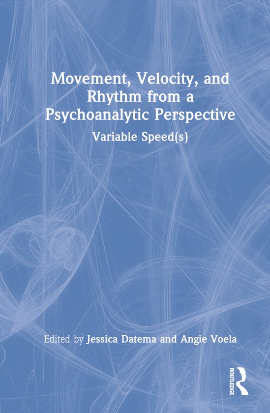Movement, Velocity, and Rhythm from a Psychoanalytic Perspec ... - cover