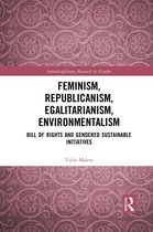 Feminism, Republicanism, Egalitarianism, Environmentalism