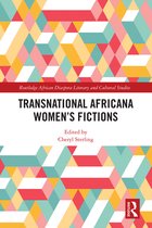 Routledge African Diaspora Literary and Cultural Studies- Transnational Africana Women’s Fictions