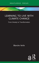 Routledge Focus on Environment and Sustainability- Learning to Live with Climate Change