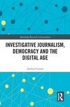 Routledge Research in Journalism- Investigative Journalism, Democracy and the Digital Age