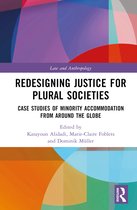 Law and Anthropology- Redesigning Justice for Plural Societies