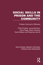 Routledge Library Editions: Prison and Prisoners- Social Skills in Prison and the Community