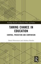 Routledge Research in Education Policy and Politics- Taming Chance in Education