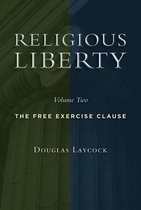 Emory University Studies in Law and Religion (EUSLR) - Religious Liberty, Volume 2