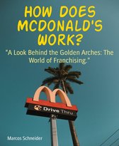 How Does McDonald's Work?