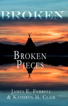 Broken - Broken: Broken Pieces