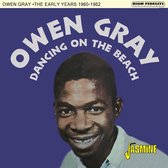 Owen Gray - Dancing On The Beach. The Early Years 1960-1962 (CD)