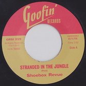 Shoebox Revue - Stranded In The Jungle (7" Vinyl Single)