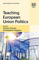 Elgar Guides to Teaching- Teaching European Union Politics