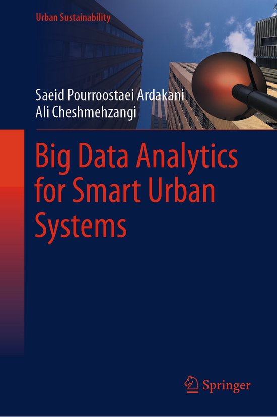 Urban Sustainability- Big Data Analytics for Smart Urban Systems
