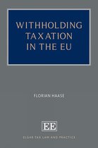Elgar Tax Law and Practice series- Withholding Taxation in the EU