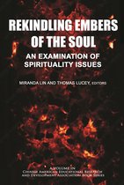Chinese American Educational Research and Development Association Book Series- Rekindling Embers of the Soul