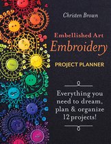 Embellished Art Embroidery Project Planner