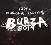 Tadek - Firma: Niewygodna Prawda 2 - Burza 2014 (digipack) [CD]