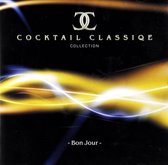 Cocktail Classiqe: Bon Jour [CD]