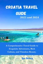 Croatia travel guide 2023 and 2024