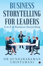 Business Storytelling for Leaders