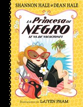 La Princesa de Negro / The Princess in Black- La Princesa de Negro se va de vacaciones / The Princess in Black Takes a Vacation