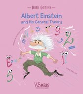 Mini Genius- Albert Einstein and his General Theory