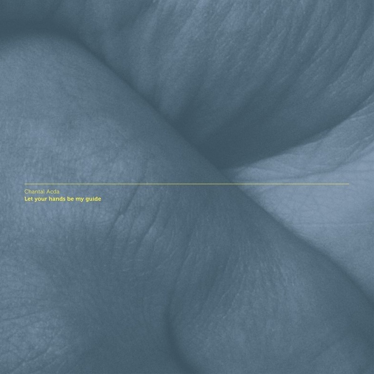 Chantal Acda - Let Your Hands Be My Guide (LP)