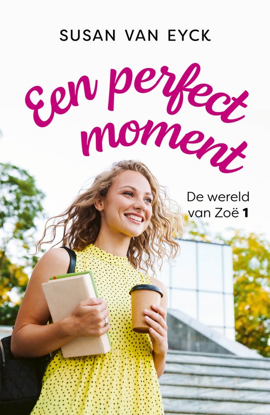 De wereld van Zoë 1 - Een perfect moment - cover