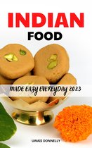 Indian Food Made Easy Everyday 2023