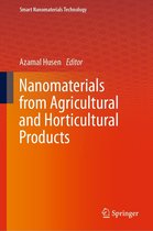 Smart Nanomaterials Technology - Nanomaterials from Agricultural and Horticultural Products