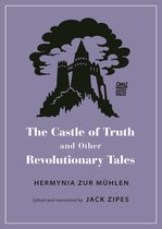 Castle of Truth & Other Revolutionary Ta