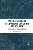 Emerging Technologies, Ethics and International Affairs- Cyber Attacks and International Law on the Use of Force