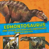 Edmontosaurus and Other Duckbilled Dinosaurs