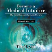 Become a Medical Intuitive - Second Edition