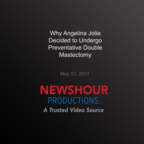Why Angelina Jolie Decided to Undergo Preventative Double Ma ... - cover