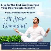 At Your Command - Neville Goddard Manifestation Meditation